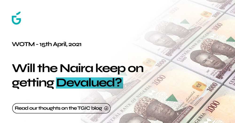 Will the Naira keep on getting devalued?