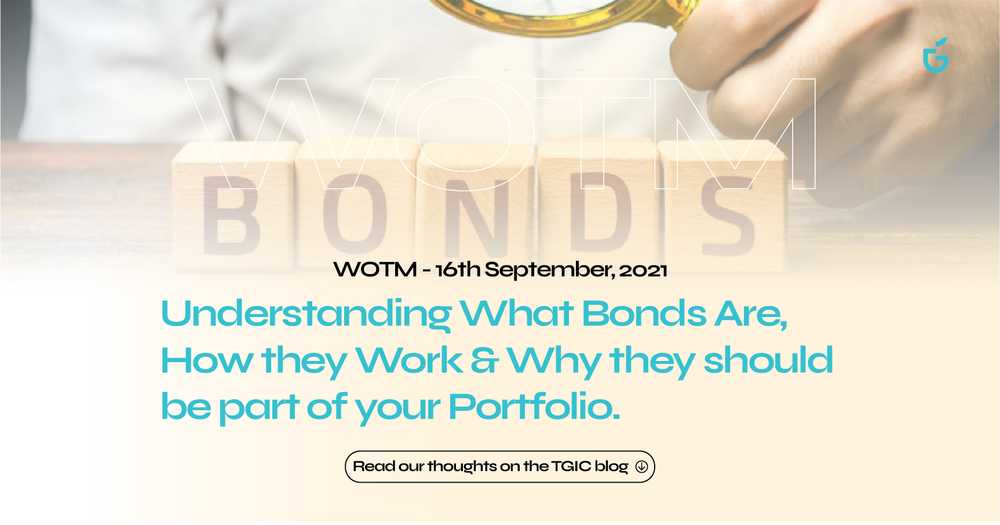 Understanding what Bonds are, how they work & why they should be a part of your Portfolio