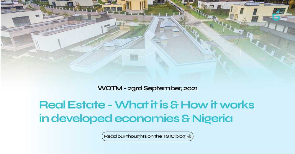 Real Estate: What it is & How it works in developed economies & Nigeria