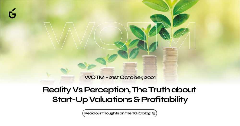 Reality Vs Perception, The Truth about Start-Up Valuations & Profitability